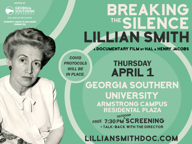 On April 1, producer and director Hal Jacobs will present an outdoor screening of his film, “Lillian Smith: Breaking the Silence,” on Georgia Southern University’s Armstrong Campus in Savannah. 